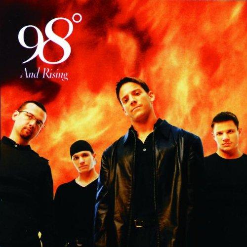 98 Degrees And Rising