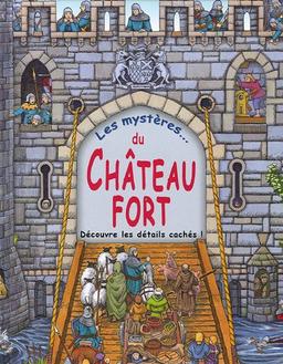 Les mystères... du château fort : découvre les détails cachés !