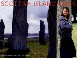 Scottish Island Knits: Designs by Kaffe Fassett, Di Gilpin, Sarah Dallas, Sasha Kagan, Jean Moss, Brandon Mably and Sarah Hatton