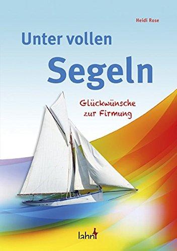 Unter vollen Segeln: Glückwünsche zur Firmung