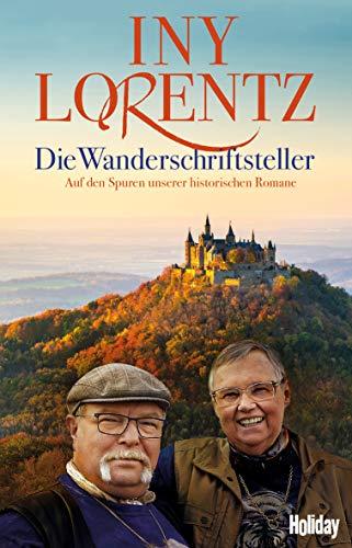 Die Wanderschriftsteller: Auf den Spuren unserer historischen Romane (HOLIDAY)