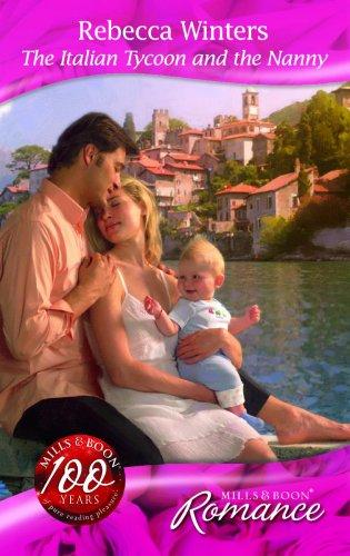 The Italian Tycoon and the Nanny (Mills & Boon Romance)