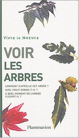 Voir les arbres : comment s'appelle cet arbre ? Quel fruit donne-t-il ? A quel moment de l'année fleurit-il ?