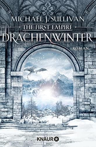 Drachenwinter: The First Empire. Roman (Zeit der Legenden, Band 5)