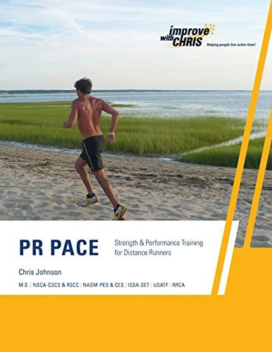 Pr Pace: Strength & Performance Training for Distance Runners: Strength & Performance Training for Distance Runners