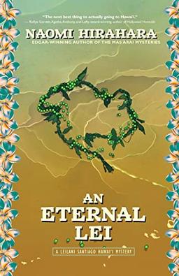 An Eternal Lei: A Leilani Santiago Hawai'i Mystery (A Leilani Santiago Hawai'i Mystery, 2)