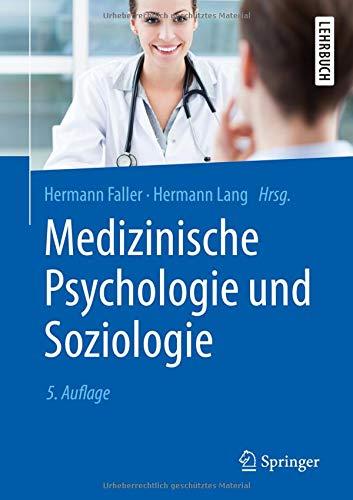 Medizinische Psychologie und Soziologie (Springer-Lehrbuch)