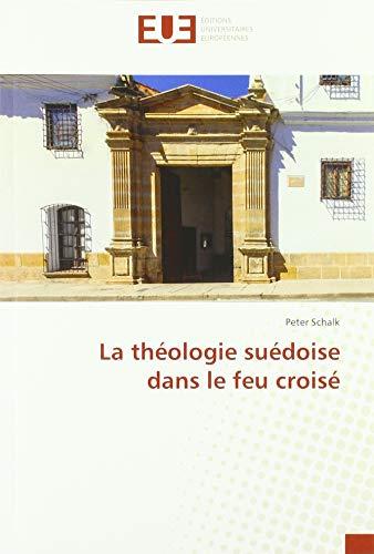 La théologie suédoise dans le feu croisé