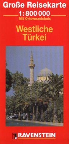 Westliche Türkei: 1:800000 (Ravenstein International Maps)