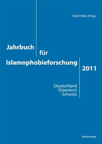 Jahrbuch für Islamophobieforschung 2011: Deutschland - Österreich - Schweiz