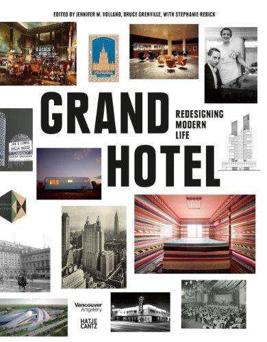 Grand Hotel. Redesigning Modern Life