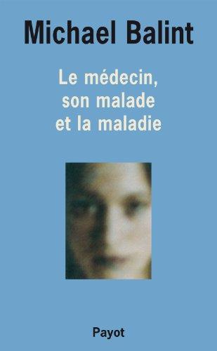 Le médecin, son malade et la maladie