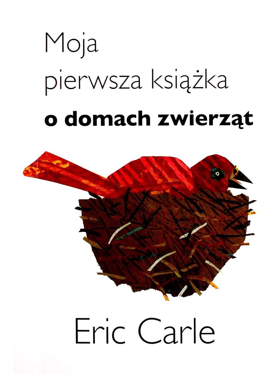 Moja pierwsza książka o domach zwierząt