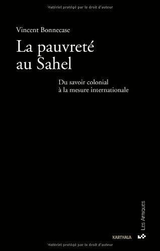 La pauvreté au Sahel : du savoir colonial à la mesure internationale