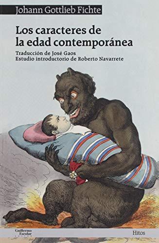 Los caracteres de la edad contemporánea (Hitos)