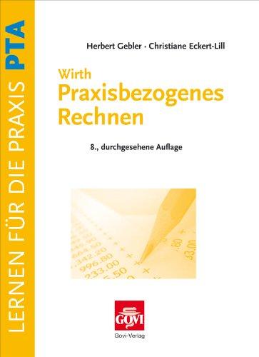 Praxisbezogenes Rechnen für pharmazeutisch-technische Assistenten