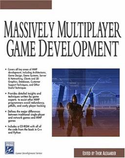 Massively Multiplayer Game Development with CDROM (Charles River Media Game Development)