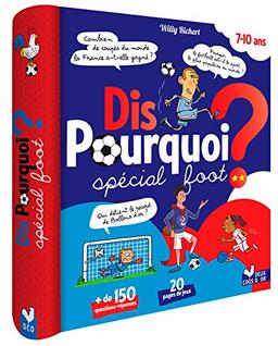 Dis pourquoi ? : spécial foot