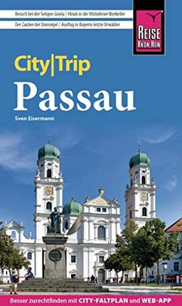 Reise Know-How CityTrip Passau: Reiseführer mit Stadtplan und kostenloser Web-App