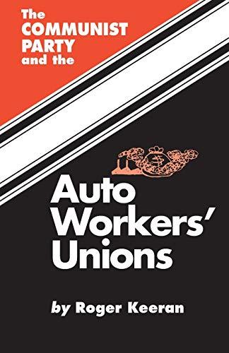 The Communist Party and the Autoworker's Union