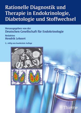 Rationelle Diagnostik und Therapie in der Endokrinologie, Diabetologie und Stoffwechsel