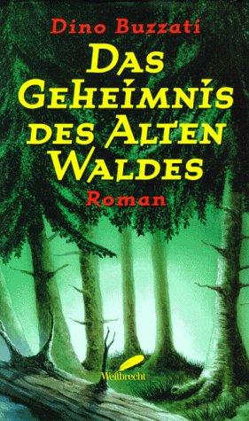 Das Geheimnis des Alten Waldes