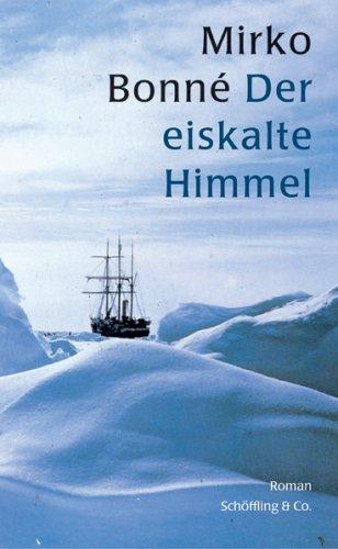 Der eiskalte Himmel.