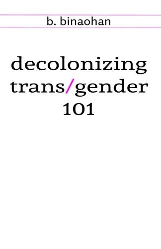 decolonizing trans/gender 101