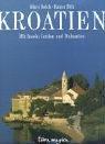 Kroatien: Mit Inseln, Istrien und Dalmatien