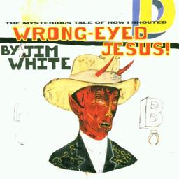 Wrong-Eyed Jesus