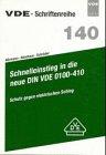 Schnelleinstieg in die neue DIN VDE 0100-410. Schutz gegen elektrischen Schlag