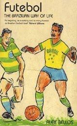 Futebol: The Brazilian Way of Life