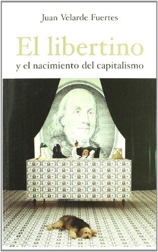 El libertino y el nacimiento del capitalismo