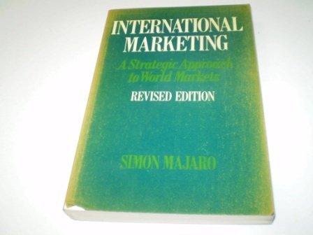 International Marketing: A Strategic Approach to World Markets