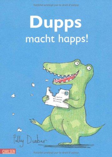 Dupps macht happs!