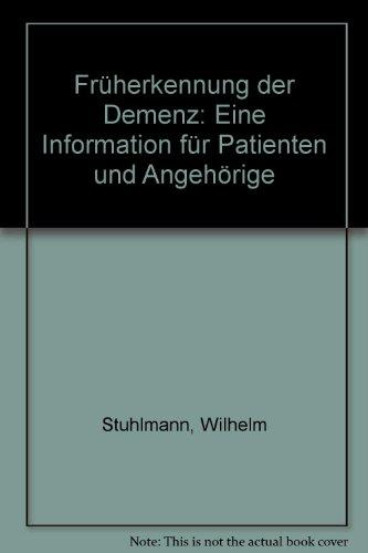 Früherkennung der Demenz: Eine Information für Patienten und Angehörige