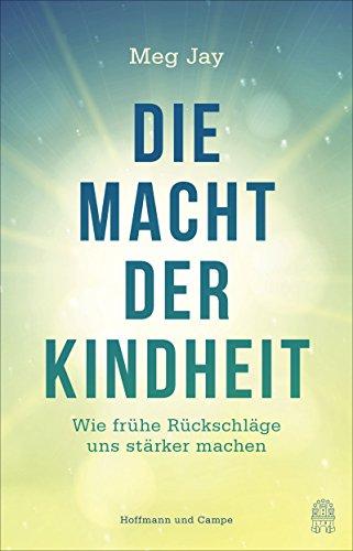 Die Macht der Kindheit: Wie negative Erfahrungen uns stärker machen