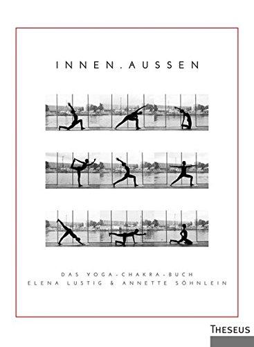 Innen / Außen: Das Yoga-Chakra-Buch