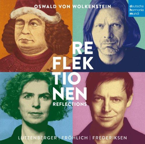 Oswald Von Wolkenstein: Reflektionen