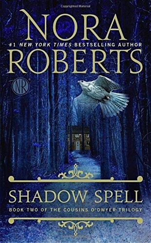 Shadow Spell (The Cousins O'Dwyer Trilogy, Band 2)