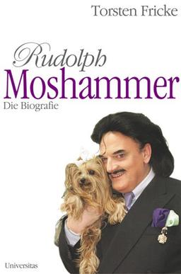 Rudolph Moshammer Die Biografie