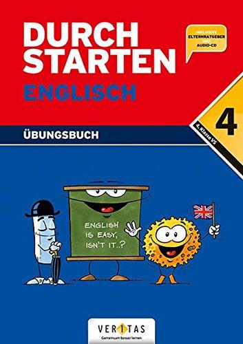 Durchstarten - Englisch - Neubearbeitung: 4. Schulstufe - Dein Übungsbuch: Übungsbuch mit Lösungen und CD