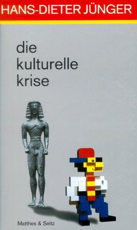 Die kulturelle Krise