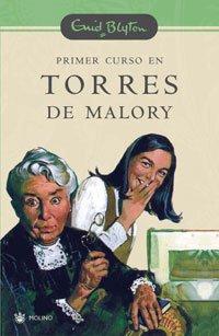 Primer curso en Torres de Malory (INOLVIDABLES, Band 1)