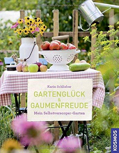 Gartenglück und Gaumenfreude: Mein Selbstversorger-Garten