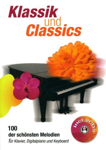 Klassik und Classics, m. 2 Audio-CDs, für Klavier, Digitalpiano u. Keyboard