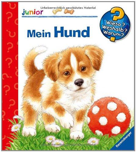 Wieso? Weshalb? Warum? - junior 41: Mein Hund