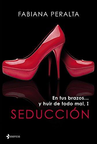 En tus brazos... y huir de todo mal, I. Seducción (Erótica)