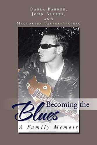 Becoming the Blues: A Family Memoir