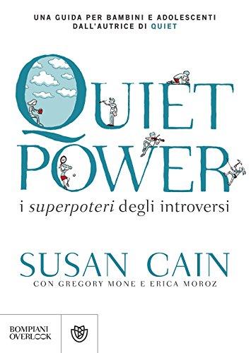 Quiet power. I superpoteri degli introversi (Overlook)